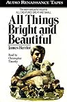 All Things Bright...