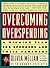 Overcoming Overspending: A Winning Plan for Spenders and Their Partners