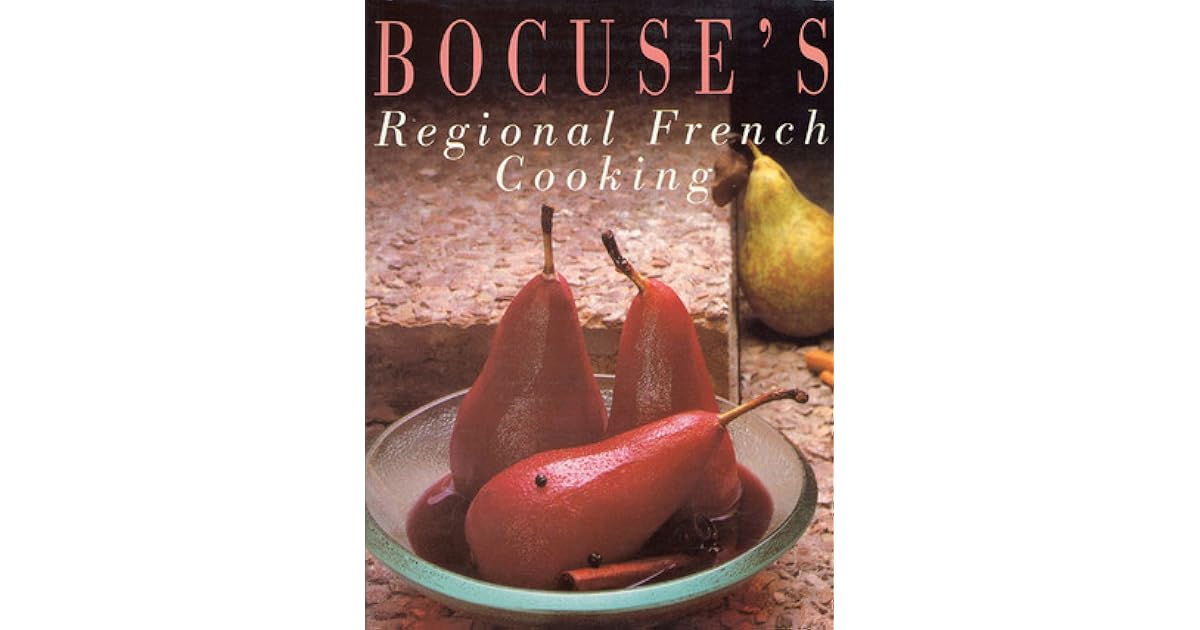 Bocuse's Regional French Cooking by Paul Bocuse