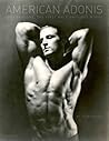 American Adonis: Tony Sansone, The First Male Physique Icon