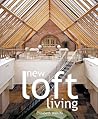 New Loft Living: Arranging your Space New Loft Living: Arranging your Space