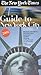 The New York Times Guide to New York City 2004