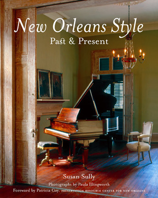 New Orleans Style: Past & Present (Hardcover)
