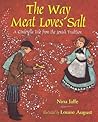 The Way Meat Loves Salt: A Cinderella Tale from the Jewish Tradition