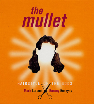pdf download The Mullet: Hairstyle of the Gods