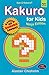 Kakuro for Kids #1: Ninja Edition