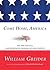Come Home, America by William Greider