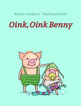 Oink, Oink Benny (Hardcover)