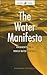The Water Manifesto: Arguments for a World Water Contract (Global Issues Series)