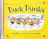 Duck Dunks by Lynne Berry