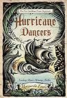 Hurricane Dancers: The First Caribbean Pirate Shipwreck