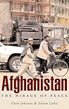Afghanistan: The Mirage of Peace Afghanistan: The Mirage of Peace