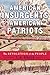 American Insurgents, Americ...