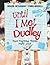 Until I Met Dudley: How Eve...