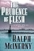 The Prudence of the Flesh (...