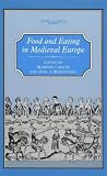 Food & Eating In Medieval Europe