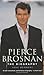 Pierce Brosnan: The Biography