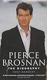 Pierce Brosnan: The Biography