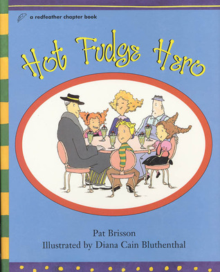 Hot Fudge Hero (Redfeather Books)