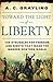 Toward the Light of Liberty...