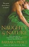 Naughty by Nature by Barbara Pierce