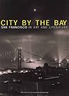 City by the Bay: San Francisco in Art and Literature