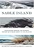 Sable Island: The Strange O...