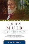 John Muir: Magnificent Tramp (American Heroes)