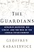 The Guardians by Geoffrey Kabaservice