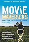 Movie Mavericks: Trivia From The Filmmaking Fringes