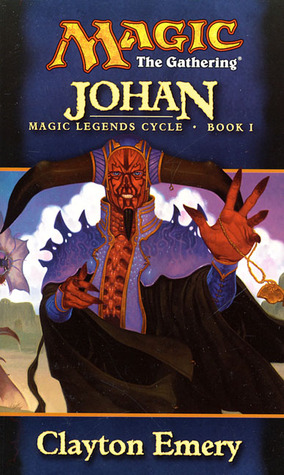 Johan (Magic: The Gathering: Legends Cycle, #1)
