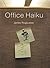 Office Haiku by James Rogauskas