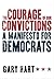 The Courage of Our Convicti...