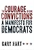 The Courage of Our Convictions by Gary  Hart