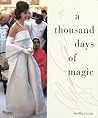 A Thousand Days of Magic by Oleg Cassini