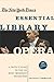 The New York Times Essential Library by Anthony Tommasini The New York Times Essential Library by Anthony Tommasini