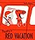 Rusty's Red Vacation