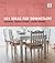 101 Ideas for Downstairs: Kitchen, Dining Rooms, Livingrooms