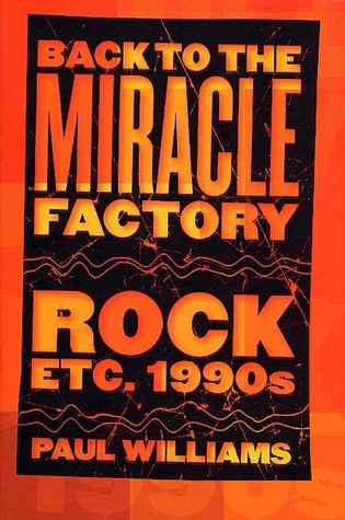 Back to the Miracle Factory: Rock Etc. 1990's (Hardcover)