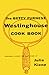 The Betty Furness Westinghouse Cook Book