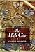 The High City (The Life and...