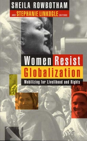 Women Resist Globalization: Mobilizing for Livelihood and Rights (Paperback)
