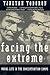 Facing The Extreme by Tzvetan Todorov