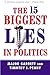 The 15 Biggest Lies in Poli...