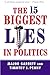 The 15 Biggest Lies in Politics by Major Garrett
