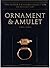 Ornament and Amulet: Rings ...