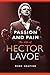 Passion and Pain: The Life of Hector Lavoe