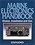 Marine Electronics Handbook: Choice, Installation and Use
