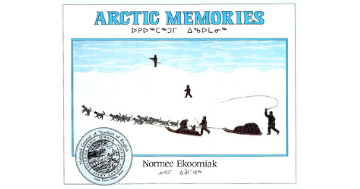 Arctic Memories By Normee Ekoomiak