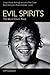 Evil Spirits: The Life of O...